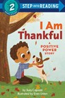 I Am Thankful: A Positive Power Story - Suzy Capozzi - 9780593484326