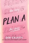 Plan A - Deb Caletti - 9780593485569