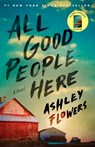 All Good People Here - Ashley Flowers - 9780593496497