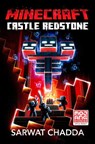 Minecraft: Castle Redstone - Sarwat Chadda - 9780593498538