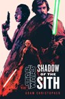 Star Wars: Shadow of the Sith - Adam Christopher - 9780593500989