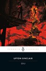 Oil! - Upton Sinclair ; Michael Tondre - 9780593511510