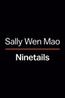 Ninetails - Sally Wen Mao - 9780593511985