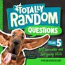 Totally Random Questions Volume 5: 101 Incredible and Intriguing Q&as - Melina Gerosa Bellows - 9780593516355
