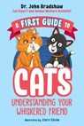 A First Guide to Cats - John Bradshaw - 9780593521854