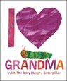 I Love Grandma With the Very Hungry Caterpillar - Gabriella Degennaro - 9780593523155