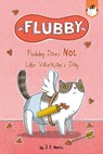 Flubby Does Not Like Valentine's Day - J. E. Morris - 9780593523414