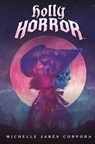 Holly Horror #1 - Michelle Jabès Corpora - 9780593523544