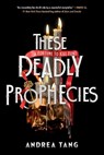 These Deadly Prophecies - Andrea Tang - 9780593524268