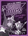 The Underdogs Rock 'n' Roll Over - Kate Temple ; Jol Temple - 9780593527030