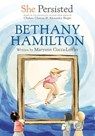 She Persisted: Bethany Hamilton - Maryann Cocca-Leffler ; Chelsea Clinton - 9780593529089
