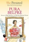 She Persisted: Pura Belpré - Meg Medina - 9780593529096