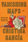 García, C: Vanishing Maps - Cristina García - 9780593534748