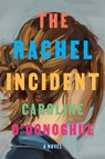 O'Donoghue, C: Rachel Incident - Caroline O'Donoghue - 9780593535707