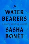 The Waterbearers - Sasha Bonet - 9780593536087