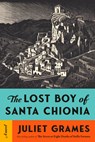 The Lost Boy of Santa Chionia - Juliet Grames - 9780593536179