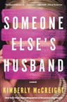 Someone Else's Husband - Kimberly McCreight - 9780593536445