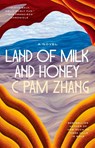 Land of Milk and Honey - C Pam Zhang - 9780593538258