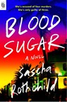 Blood Sugar - Sascha Rothchild - 9780593541562