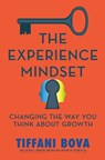 The Experience Mindset - Tiffani Bova - 9780593542699