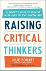 Raising Critical Thinkers - Julie (Julie Bogart) Bogart - 9780593542712