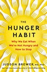 The Hunger Habit - Judson Brewer MD, PhD - 9780593543276