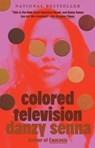 Colored Television - Danzy Senna - 9780593544389