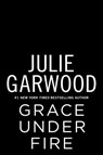 Grace Under Fire - Julie Garwood - 9780593546307
