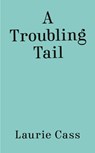 A Troubling Tail - Laurie Cass - 9780593547427