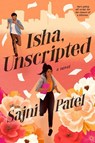 Isha, Unscripted - Sajni Patel - 9780593547830