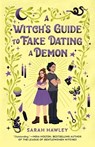 A Witch's Guide to Fake Dating a Demon - HAWLEY,  Sarah - 9780593547922