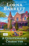 A Questionable Character - Lorna Barrett - 9780593549421