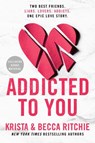 Addicted to You - Krista Ritchie ; Becca Ritchie - 9780593549476