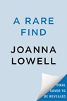 A Rare Find - Joanna Lowell - 9780593549759