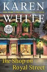 Shop on Royal Street - Karen White - 9780593556382