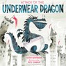 Attack of the Underwear Dragon - Scott Rothman ; Pete Oswald - 9780593569337