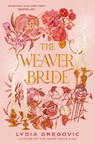 Weaver Bride - Lydia Gregovic - 9780593572412