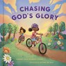 Chasing God's Glory - Dorina Lazo Gilmore-Young - 9780593577776