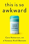 This Is So Awkward - Cara Natterson ; Vanessa Kroll Bennett - 9780593580950