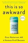 This Is So Awkward - Cara Natterson ; Vanessa Kroll Bennett - 9780593580974