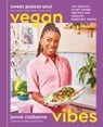 Sweet Potato Soul Vegan Vibes - Jenne Claiborne - 9780593581551