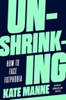 Unshrinking - Kate Manne - 9780593593837