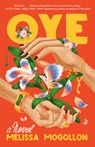 Oye - Melissa Mogollon - 9780593594926