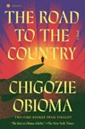 Obioma, C: Road to the Country - Chigozie Obioma - 9780593596975