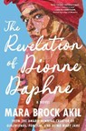 The Revelation of Dionne Daphne - Mara Brock Akil - 9780593597774