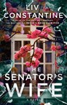 The Senator's Wife - Liv Constantine - 9780593599914