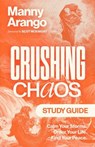 Crushing Chaos Study Guide - Manny Arango - 9780593601648