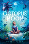 Octopus Moon - Bobbie Pyron - 9780593616291