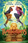 Time Lions and the Chrono-Loop - Krystal Sutherland - 9780593616345