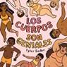 Los cuerpos son geniales - Tyler Feder - 9780593617519